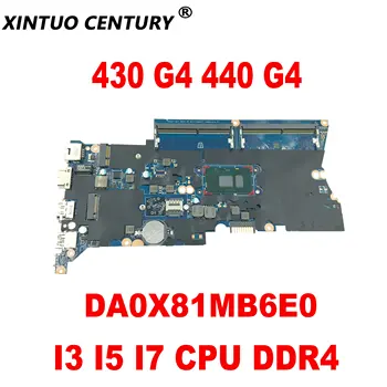 DA0X81MB6E0 X81 Alaplap HP ProBook 430 G4 440 G4 Laptop Alaplap I3 I5 I7 CPU DDR4 100% - os Vizsgálat